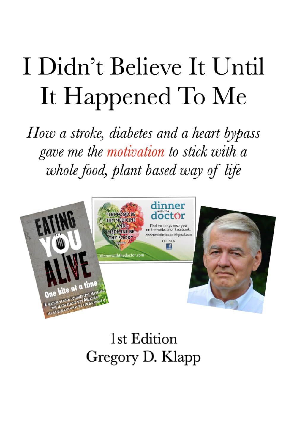 I Didn't Believe It Until It Happened To Me - Book Cover